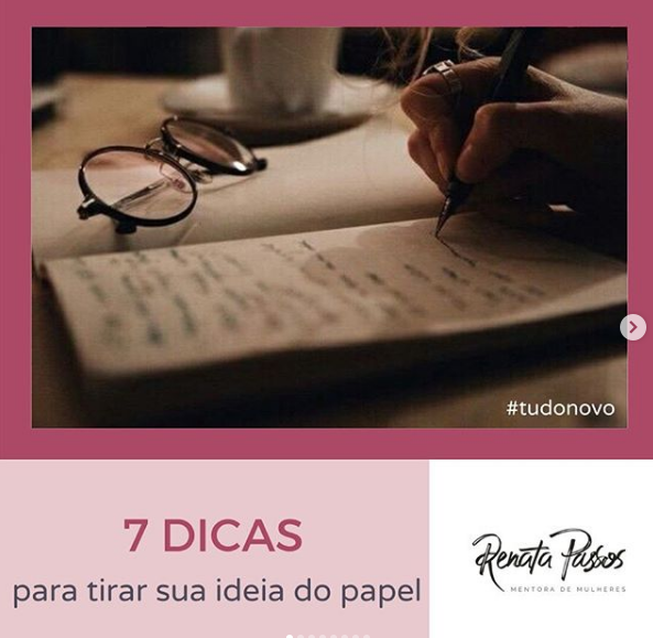 Dicas Para Tirar Sua Ideia Do Papel Renata Passos